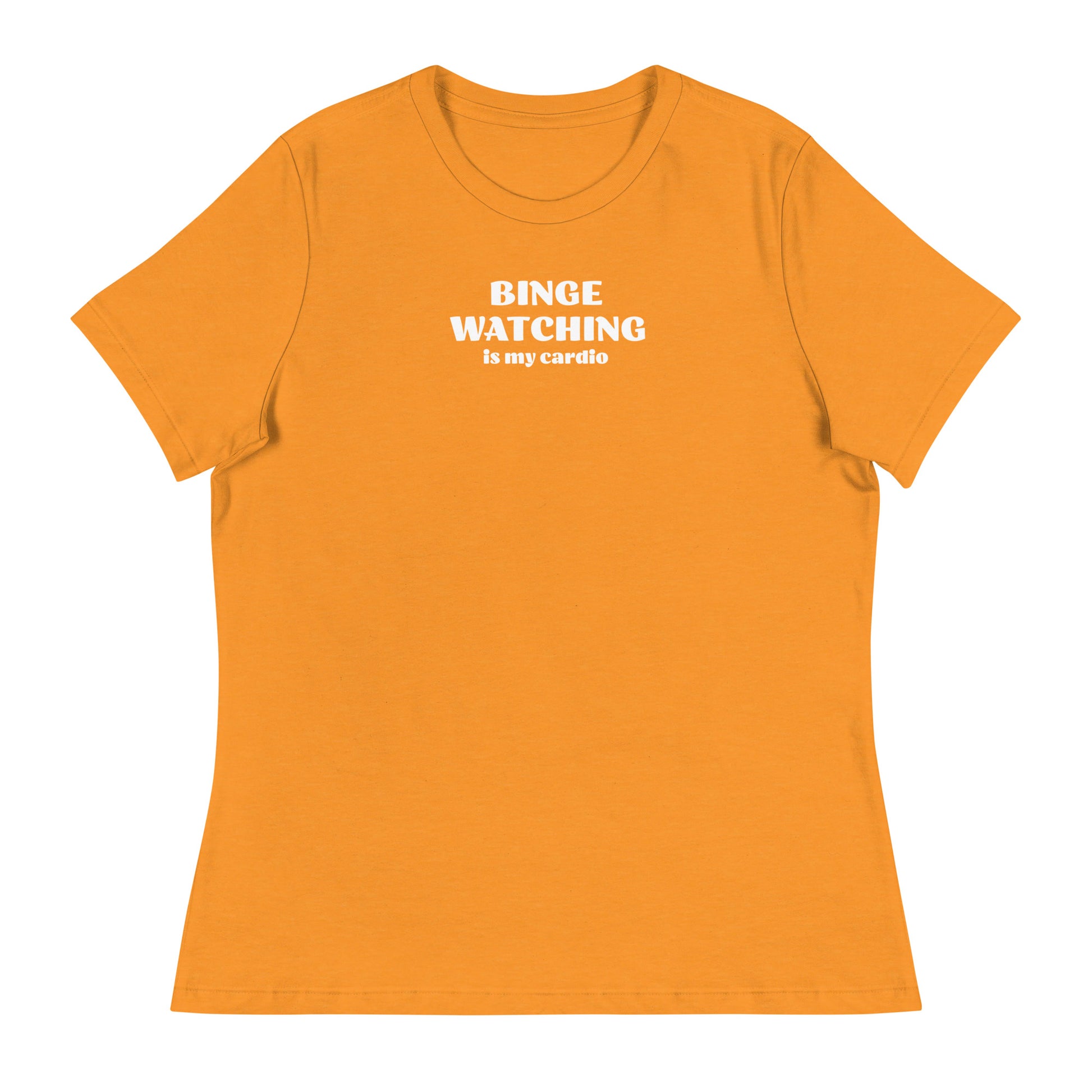 Binge Watching is my Cardio Women's Funny Shirt Heather Marmalade