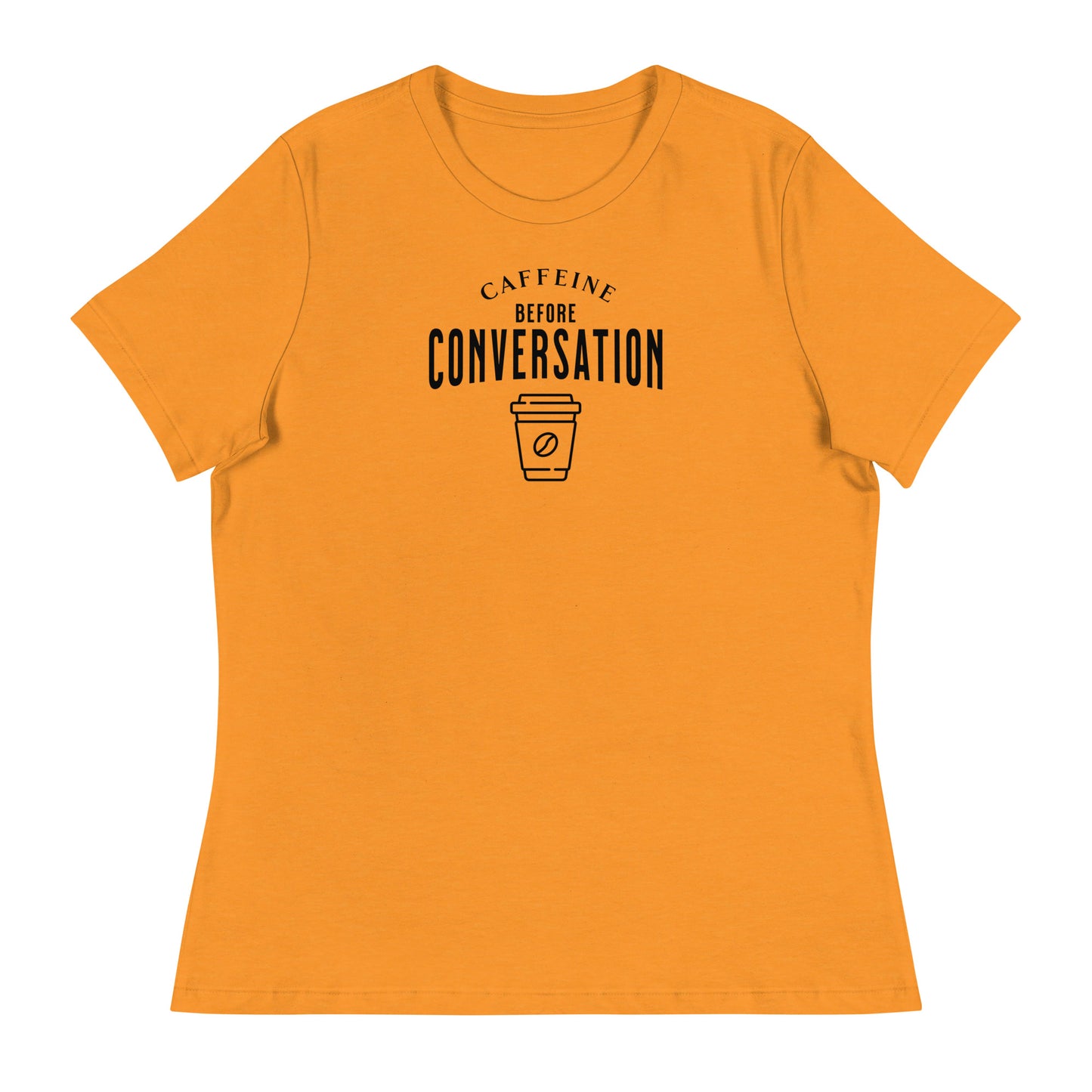 Caffeine Before Conversation Women's Funny T-Shirt Heather Marmalade