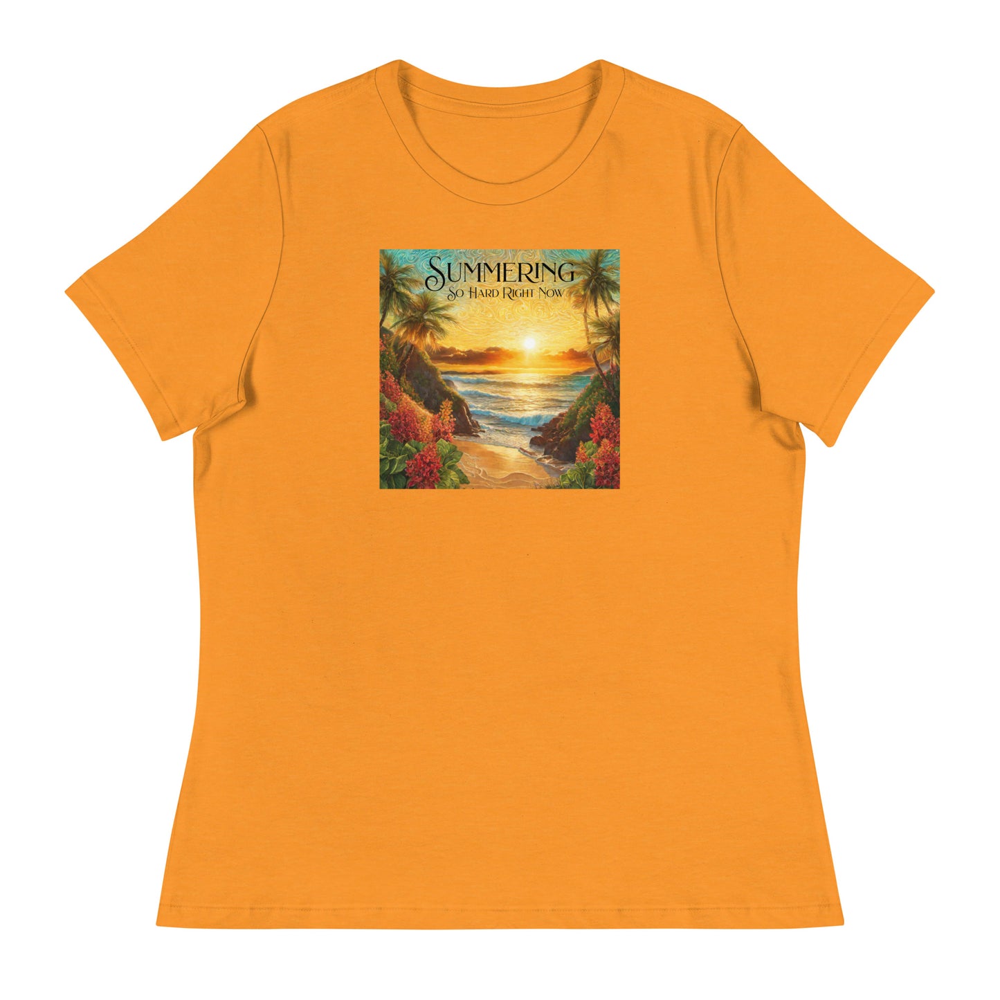 Summering So Hard Right Now Women's Beach T-Shirt Heather Marmalade