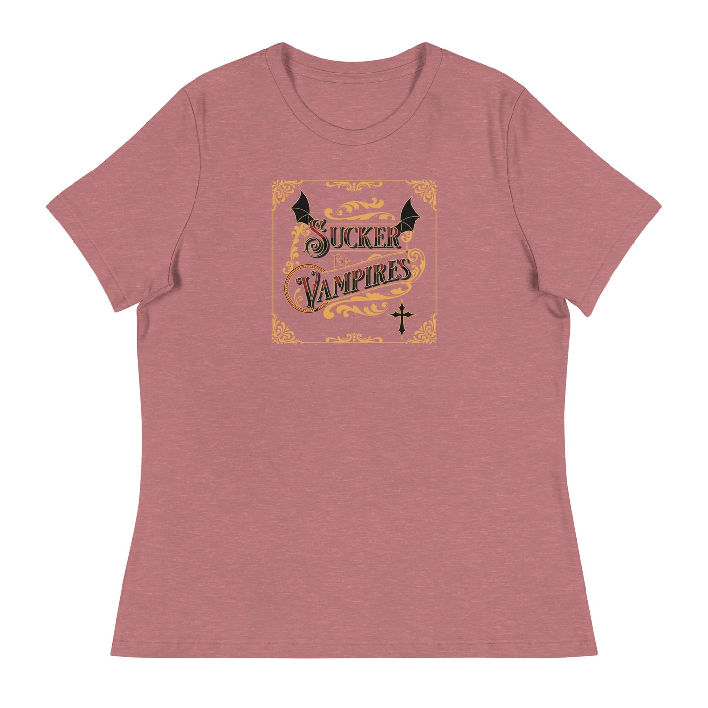 Sucker for Vampires Women's T-Shirt Heather Mauve