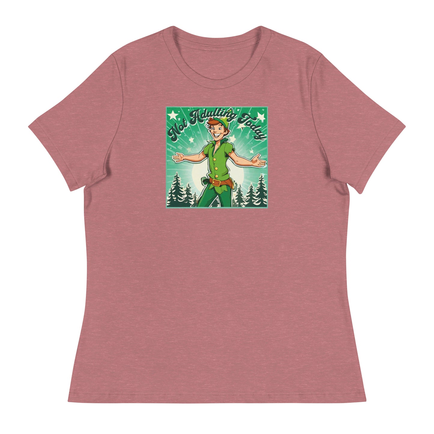 Peter Pan Not Adulting Today Women's Funny T-Shirt Heather Mauve