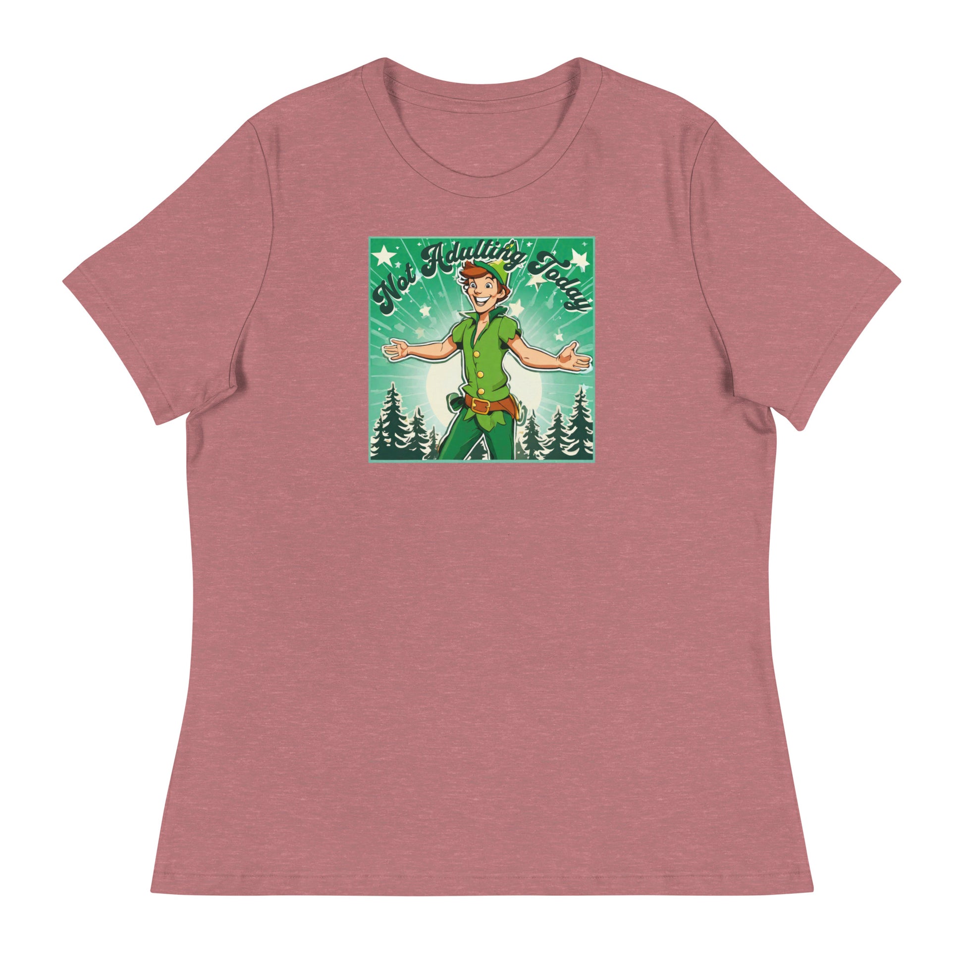 Peter Pan Not Adulting Today Women's Funny T-Shirt Heather Mauve