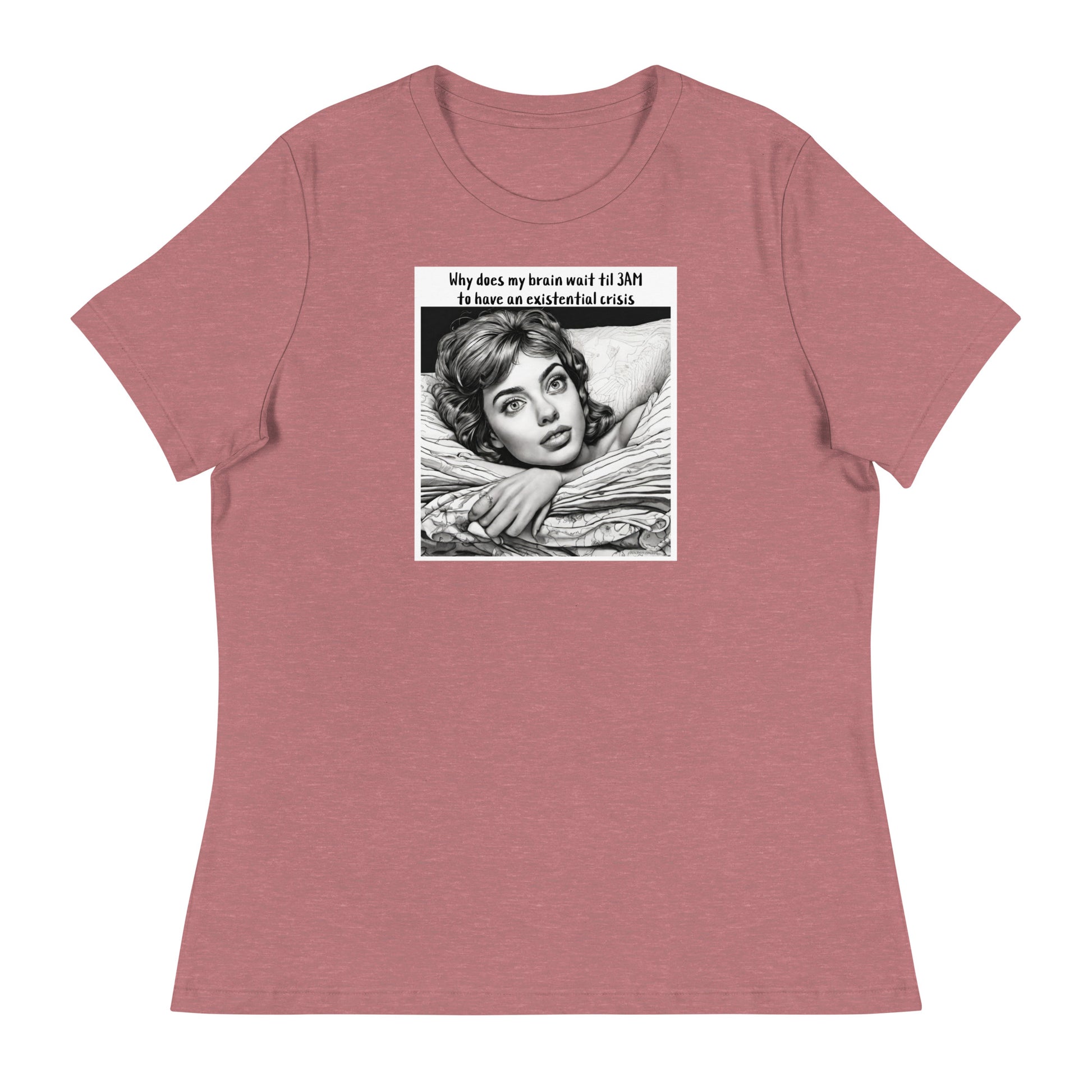 3AM Existential Crisis Women's Funny T-Shirt Heather Mauve