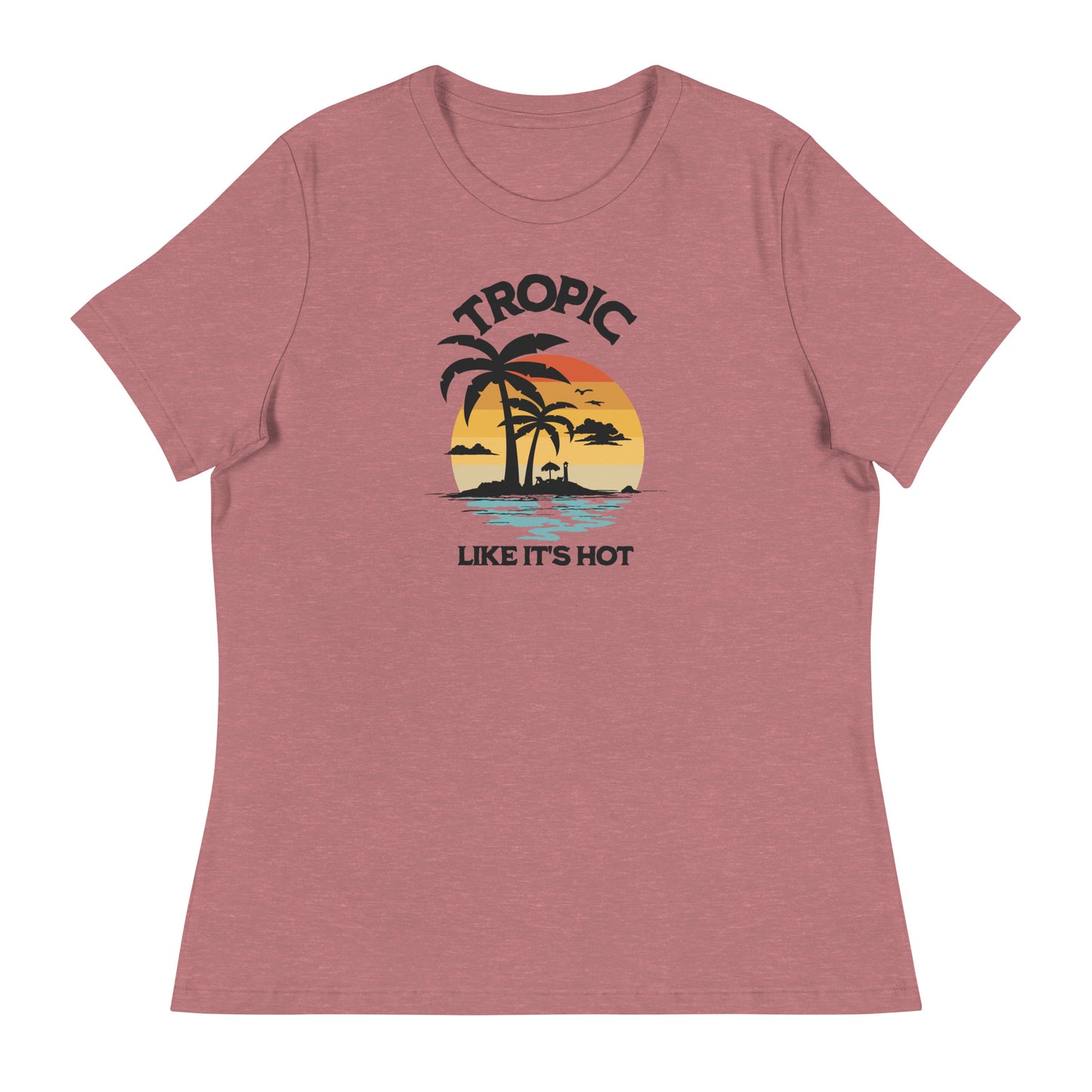 Tropic Like It's Hot Women's Summer T-Shirt Heather Mauve