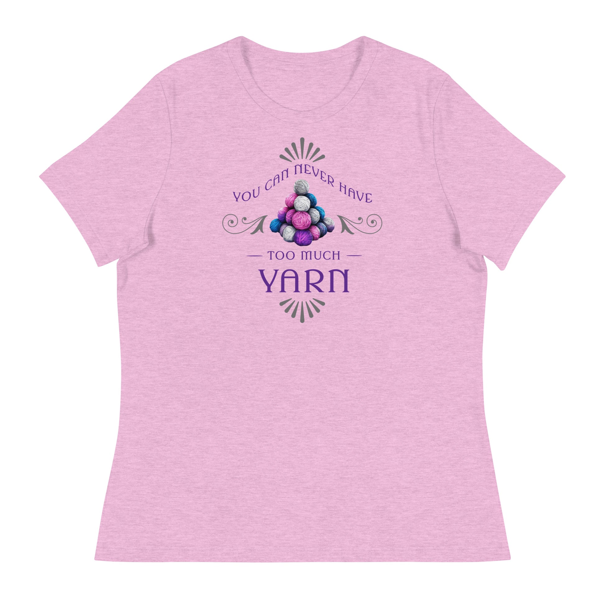 You Can Never Have Too Much Yarn Women's Crochet & Knitting T-Shirt Heather Prism Lilac