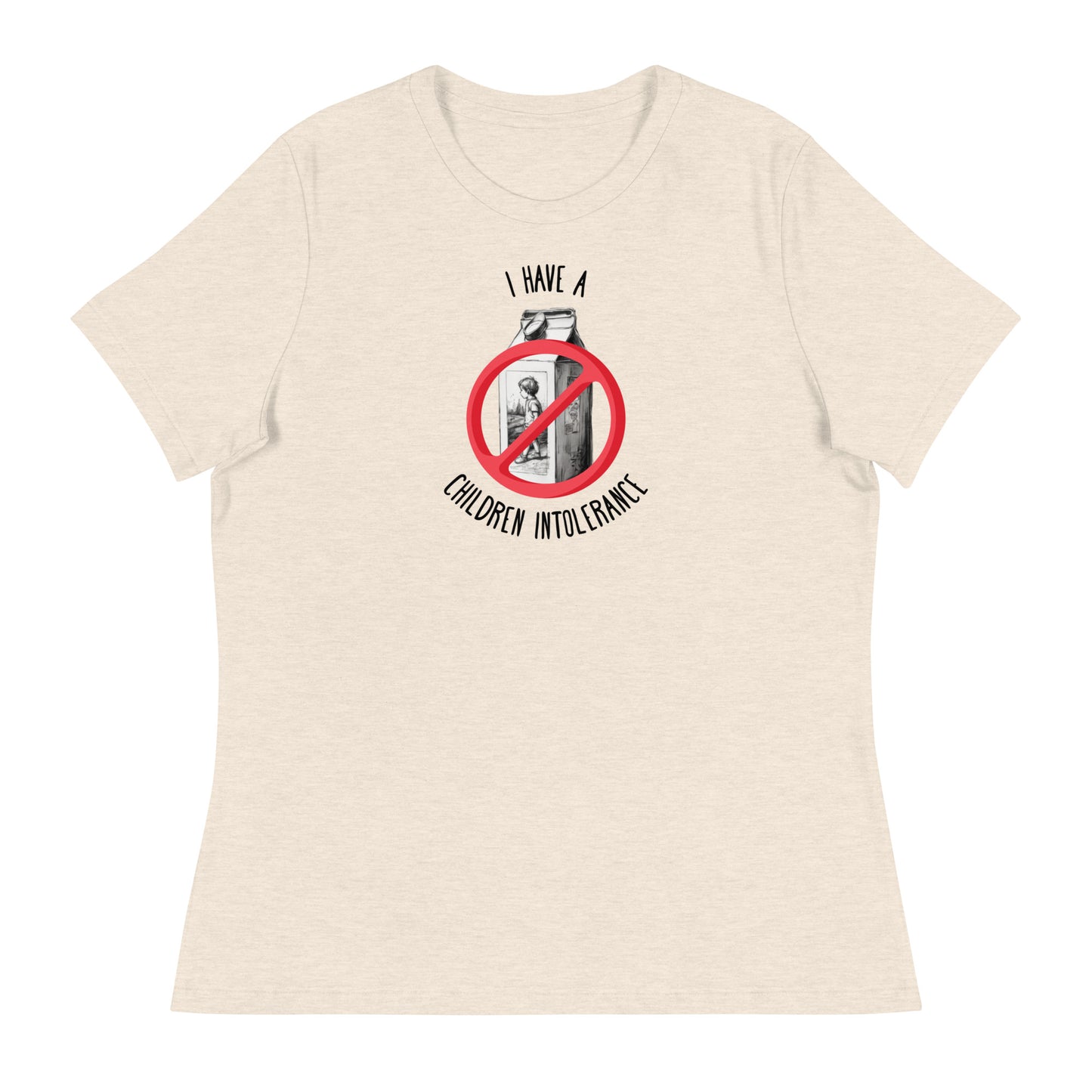 I Have a Children Intolerance Women's Funny T-Shirt Heather Prism Natural