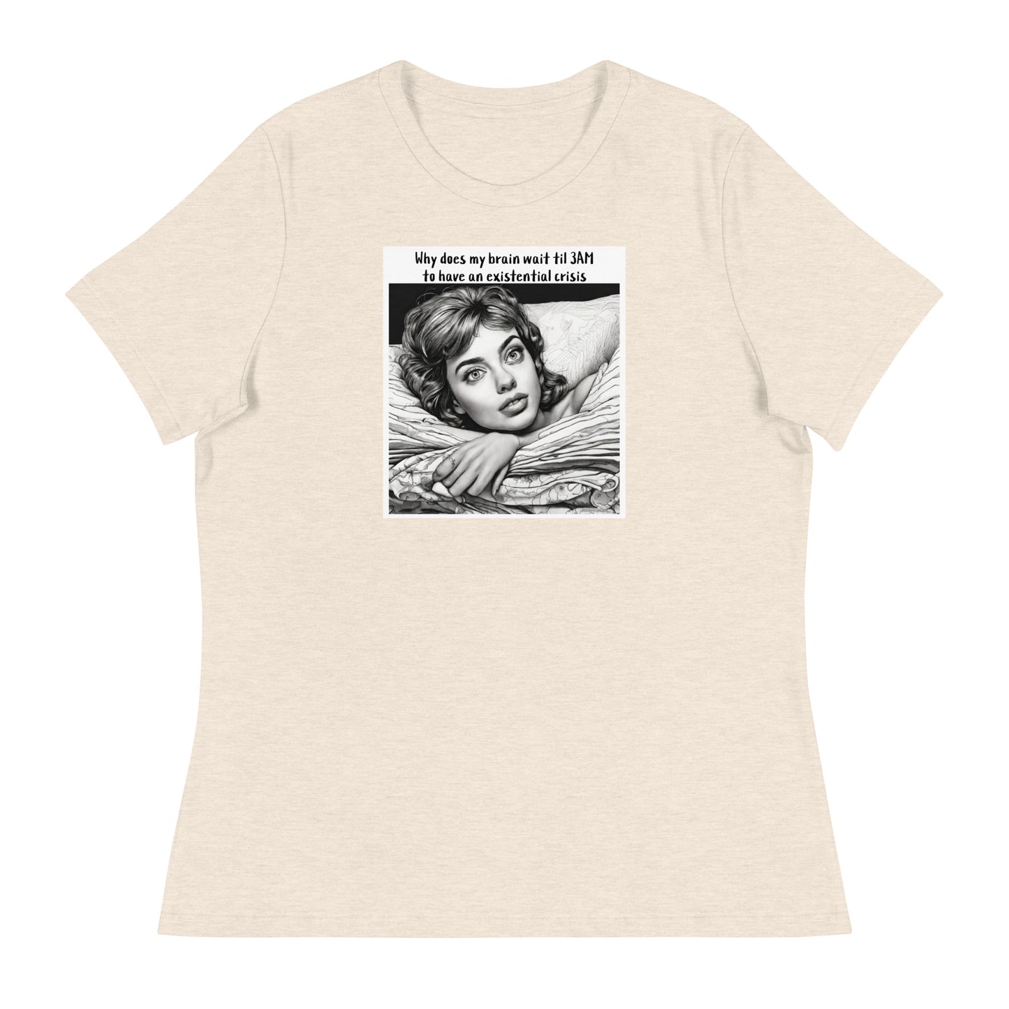 3AM Existential Crisis Women's Funny T-Shirt Heather Prism Natural