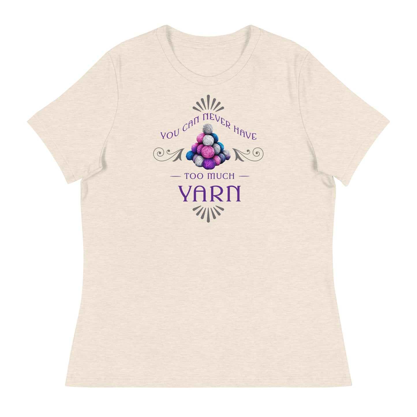 You Can Never Have Too Much Yarn Women's Crochet & Knitting T-Shirt Heather Prism Natural