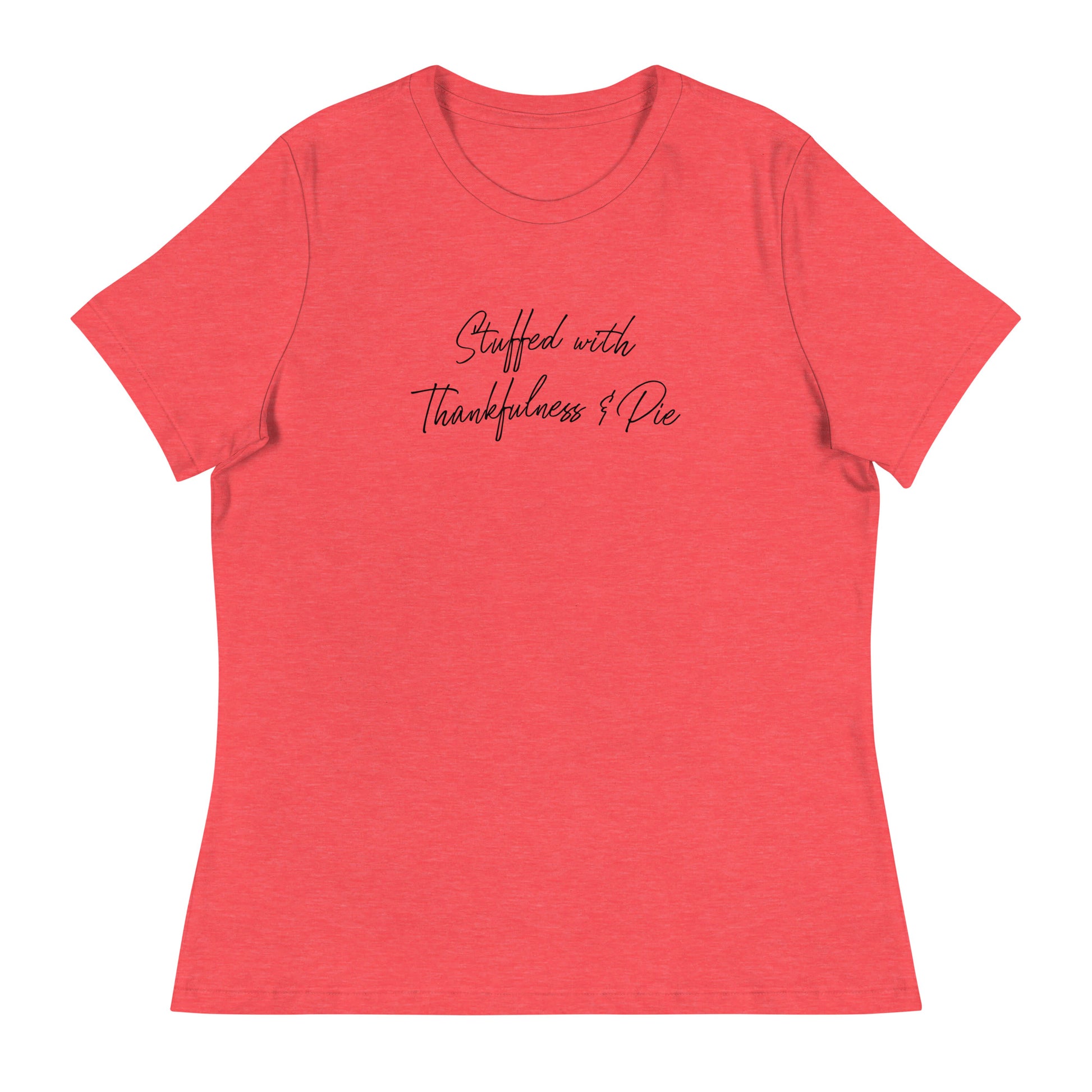 Stuffed with Thankfulness & Pie Women's Thanksgiving T-Shirt Heather Red