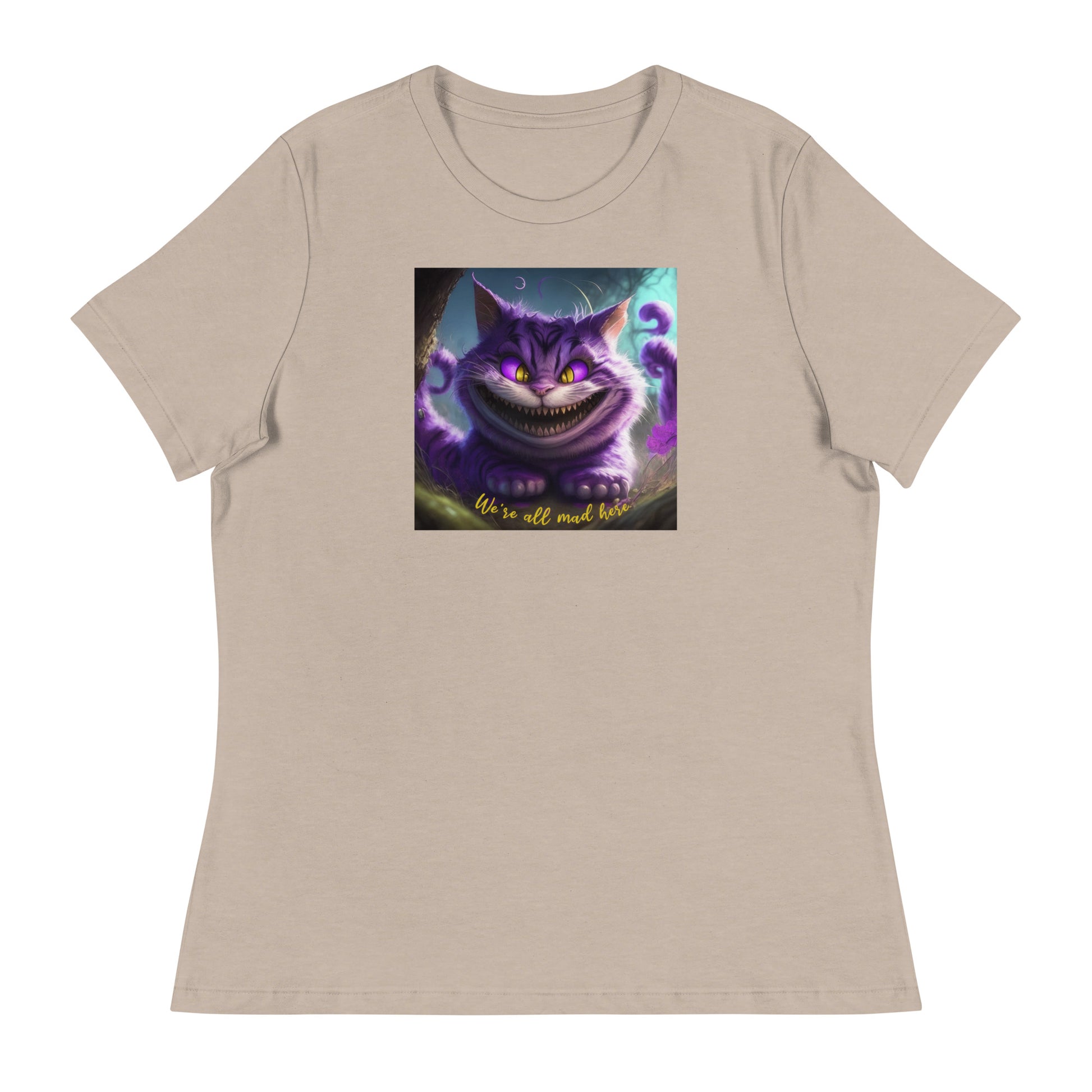 We're All Mad Here Cheshire Cat Women's T-Shirt Heather Stone