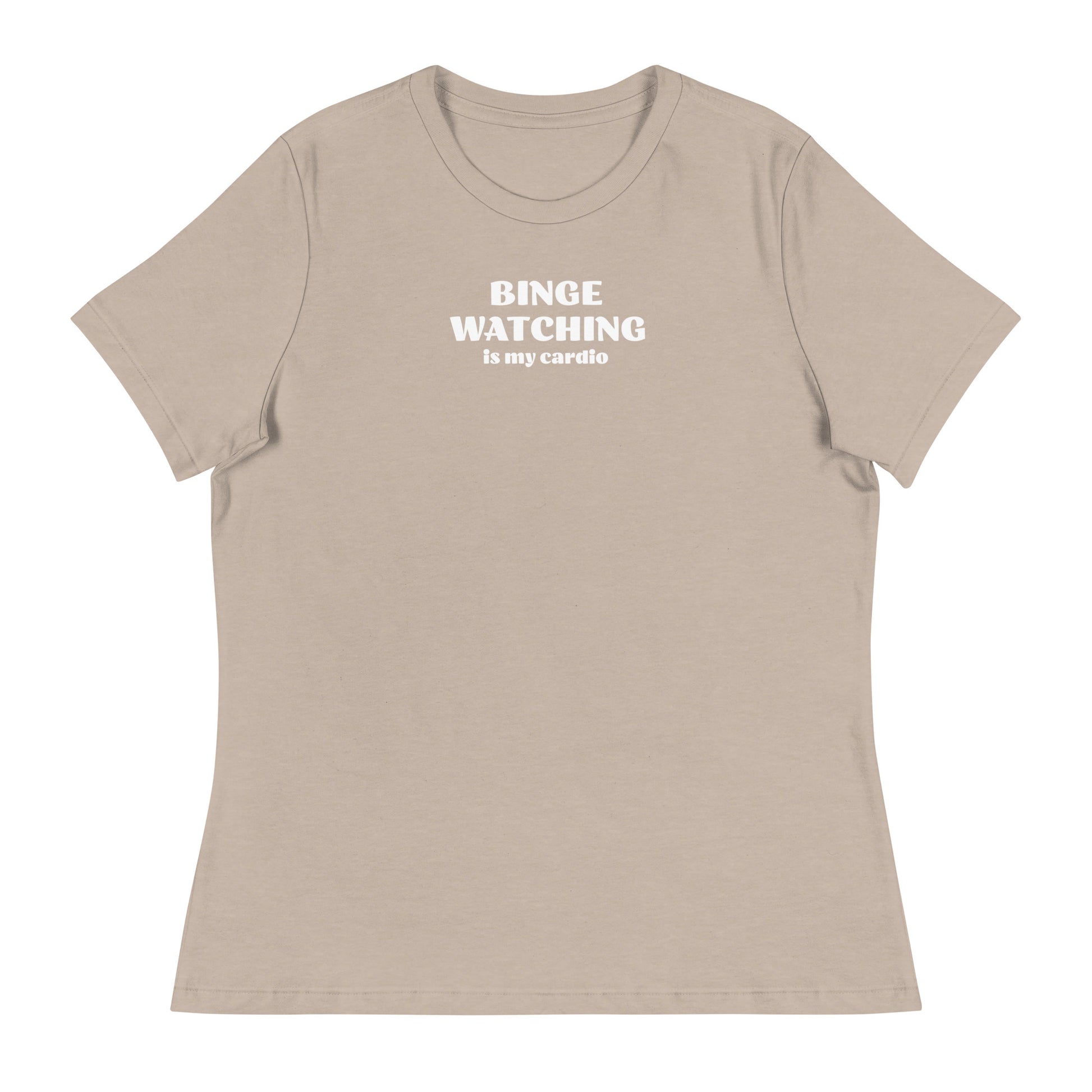 Binge Watching is my Cardio Women's Funny Shirt Heather Stone