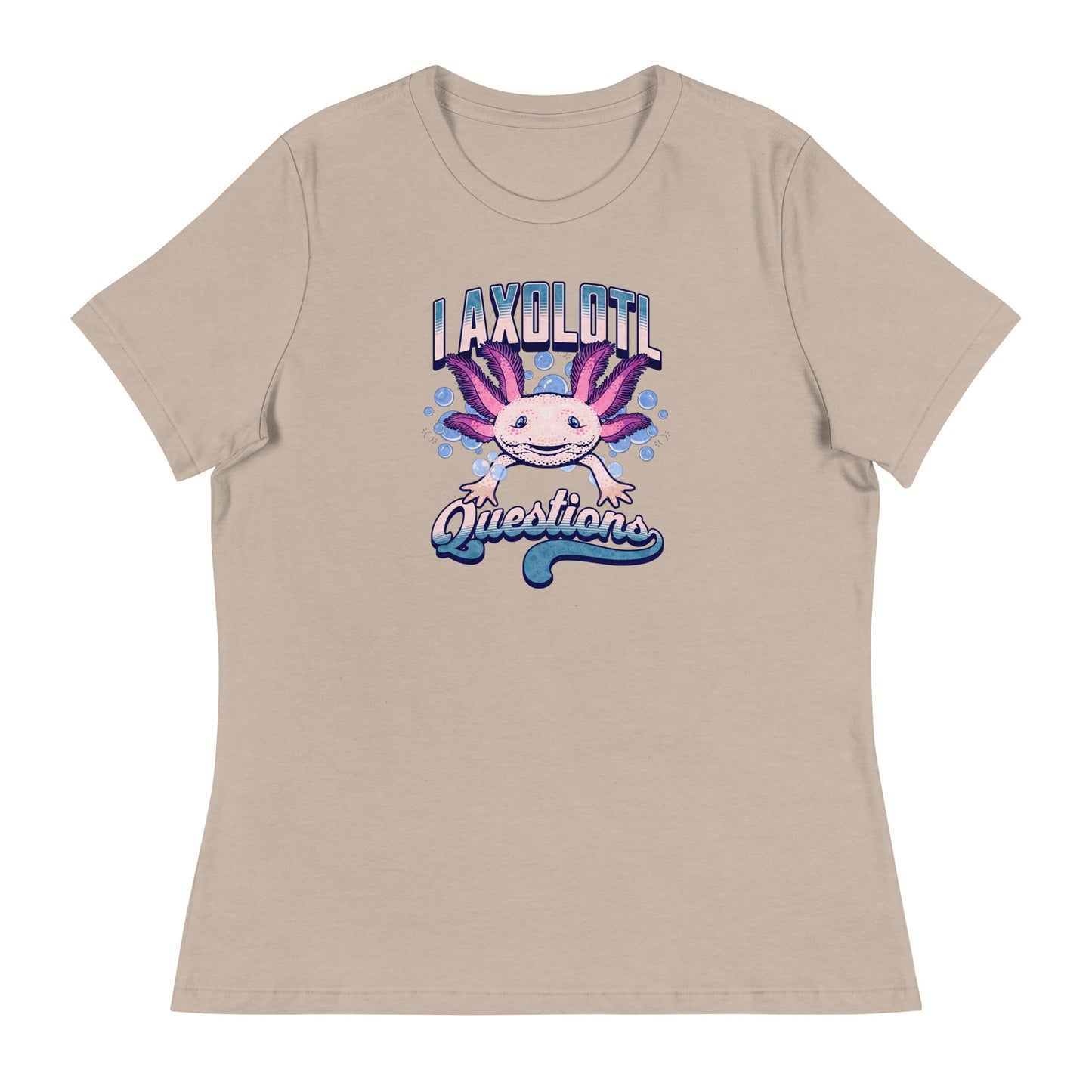 I Axolotl Questions Women's Funny T-Shirt Heather Stone