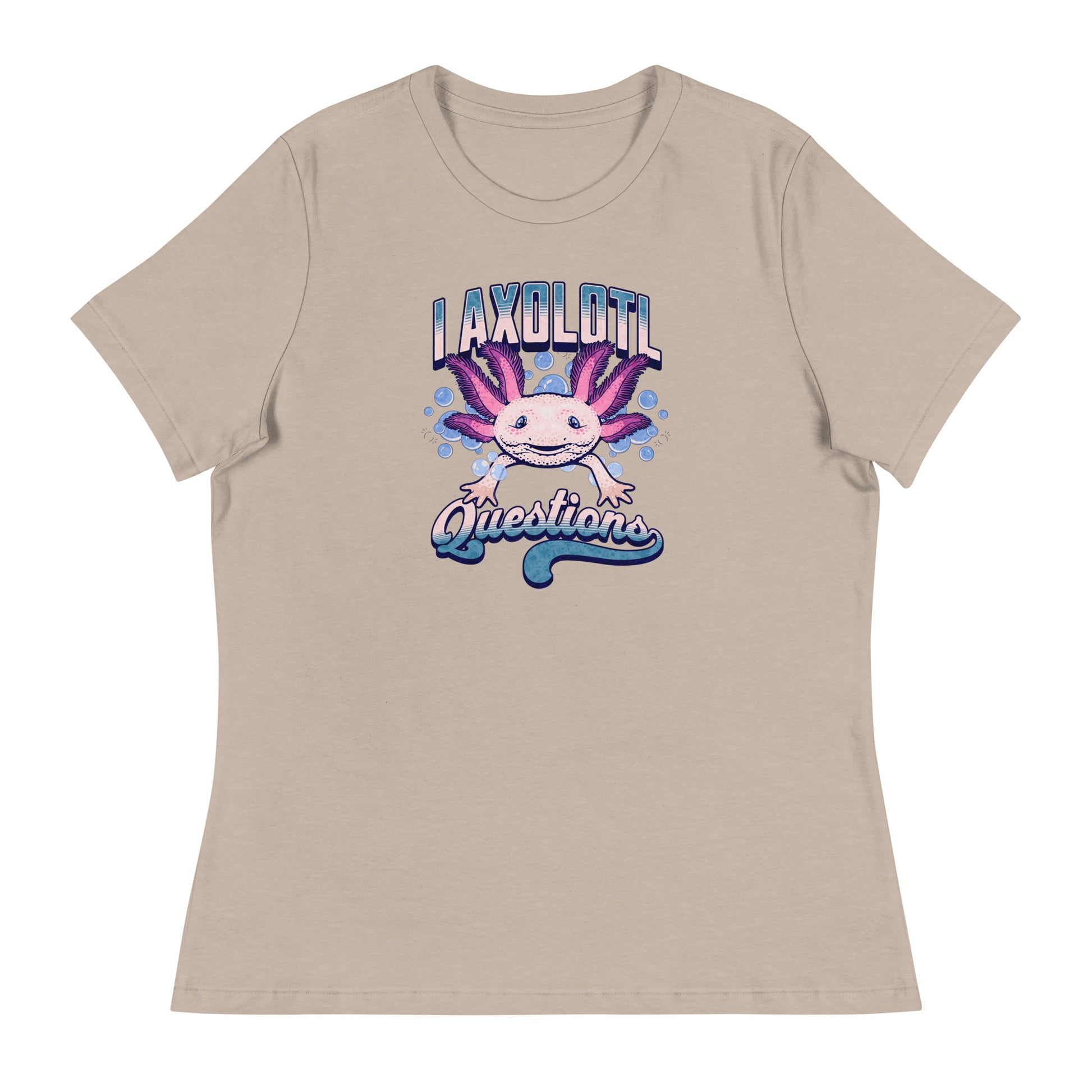 I Axolotl Questions Women's Funny T-Shirt Heather Stone