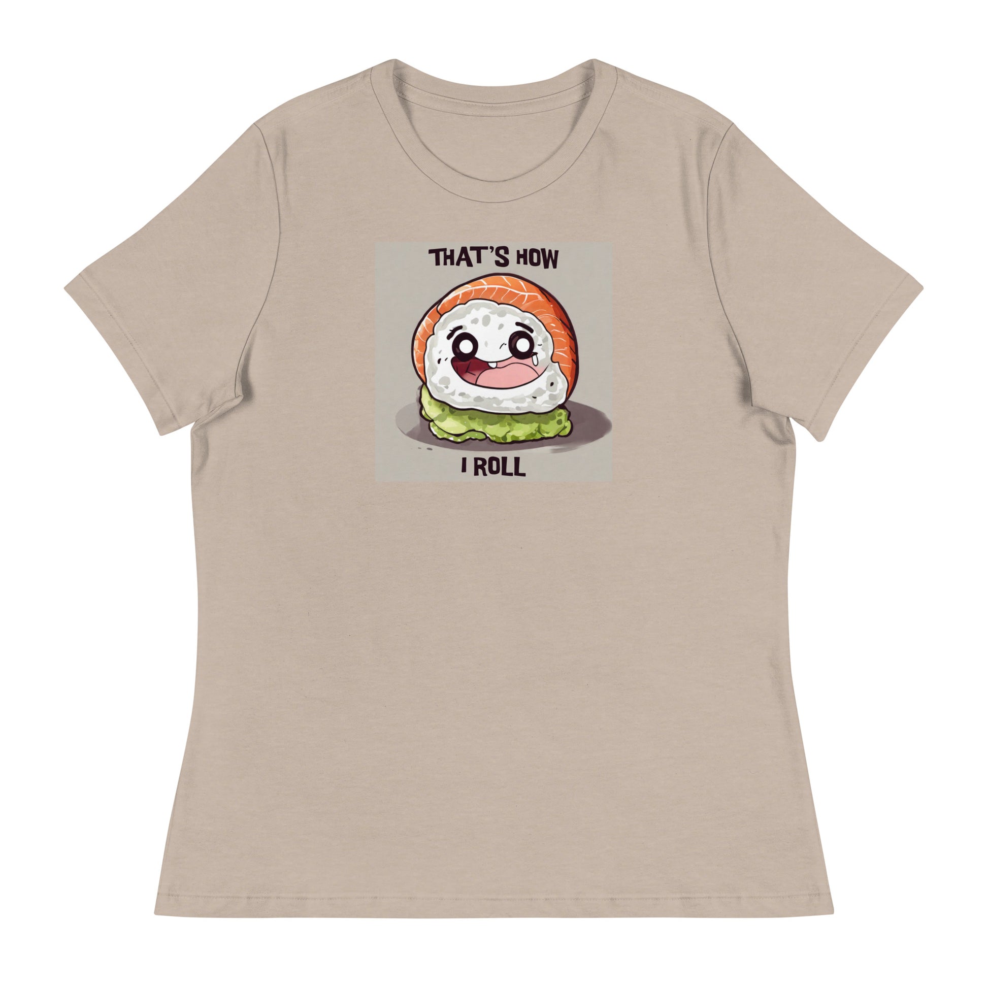 That's How I Roll Sushi Women's Funny T-Shirt Heather Stone