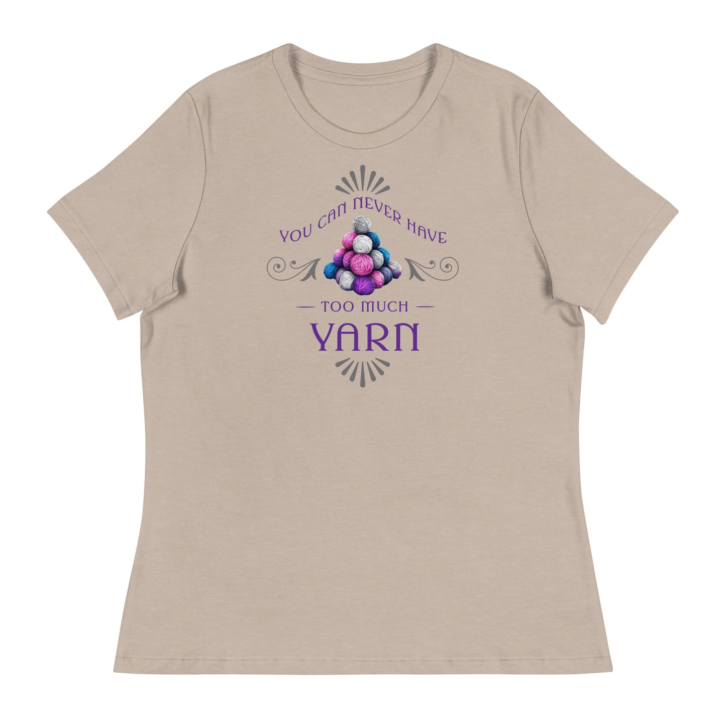 You Can Never Have Too Much Yarn Women's Crochet & Knitting T-Shirt Heather Stone