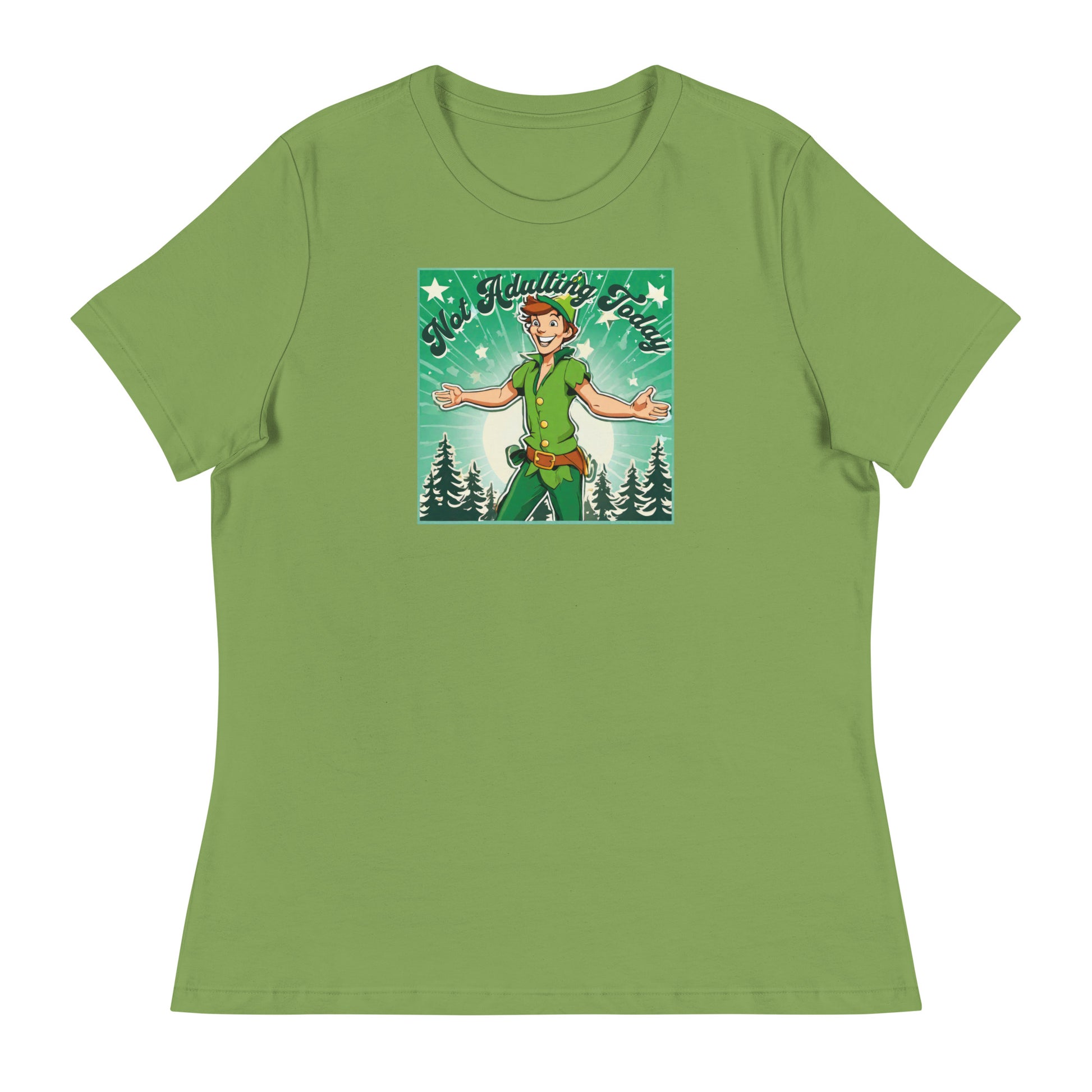 Peter Pan Not Adulting Today Women's Funny T-Shirt Leaf