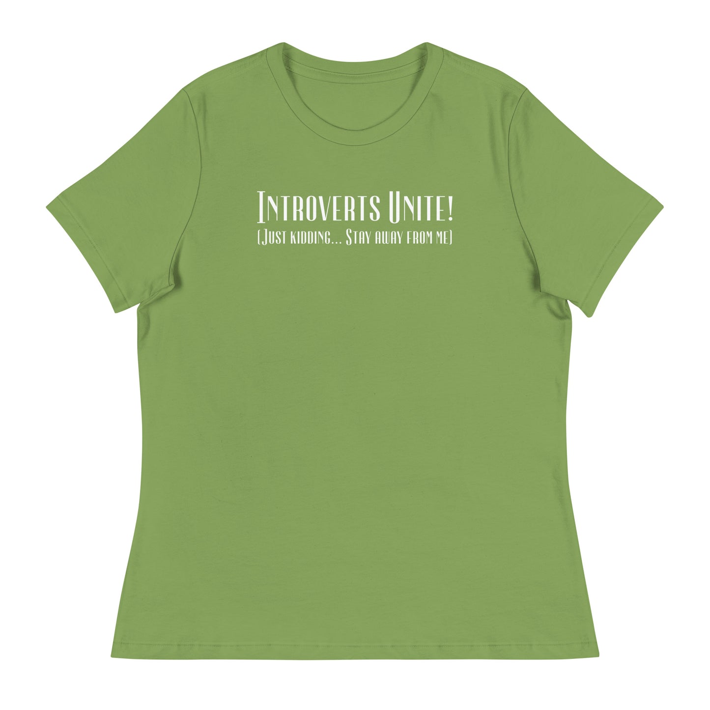 Introverts Unite Women's Funny T-Shirt Leaf