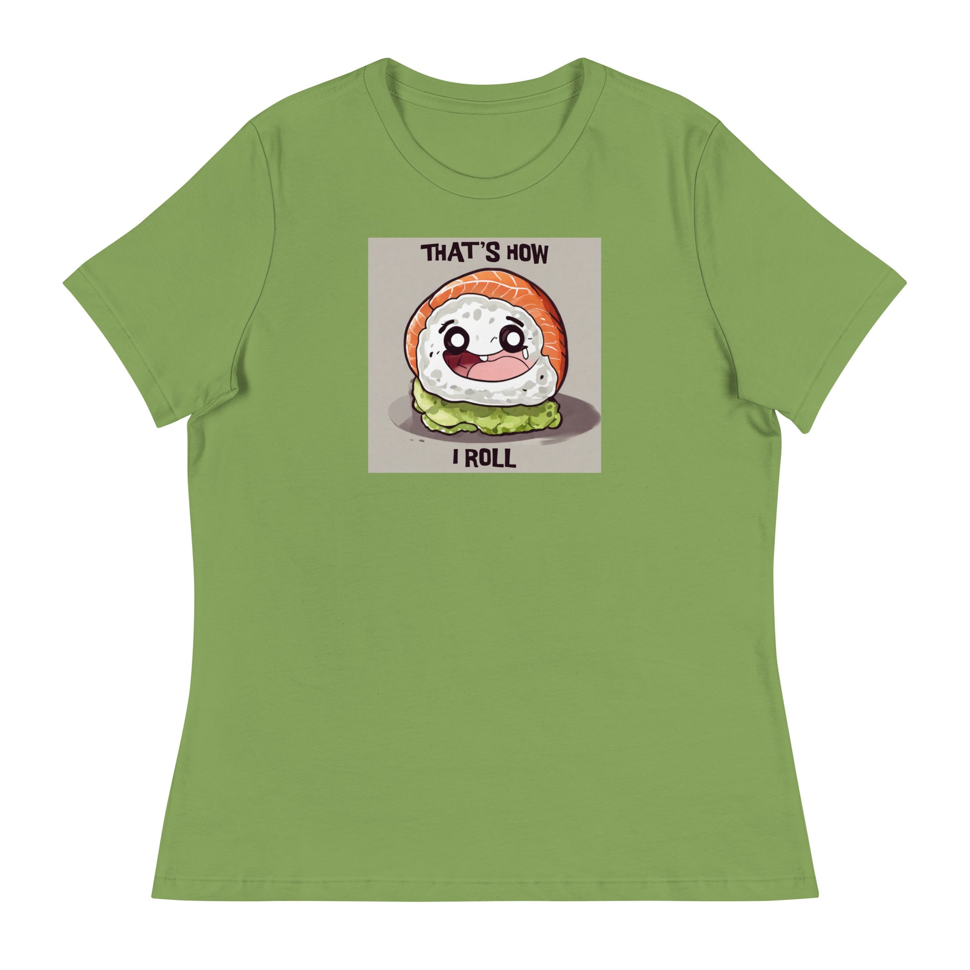 That's How I Roll Sushi Women's Funny T-Shirt Leaf