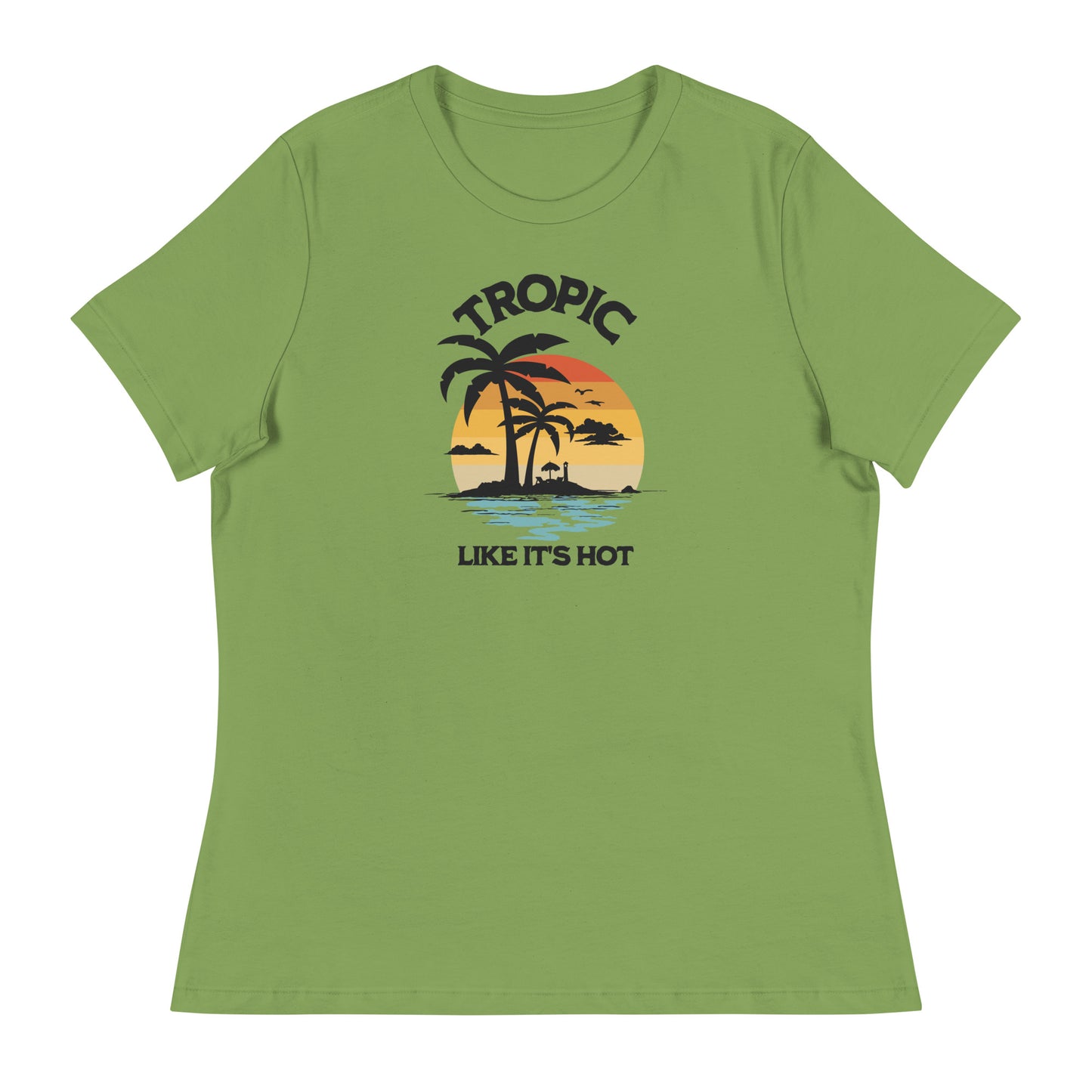 Tropic Like It's Hot Women's Summer T-Shirt Leaf