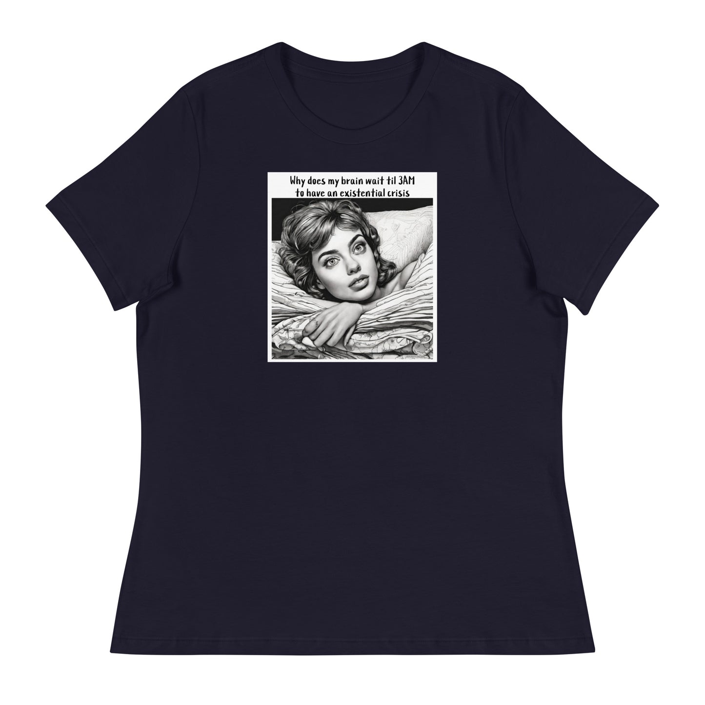 3AM Existential Crisis Women's Funny T-Shirt Navy