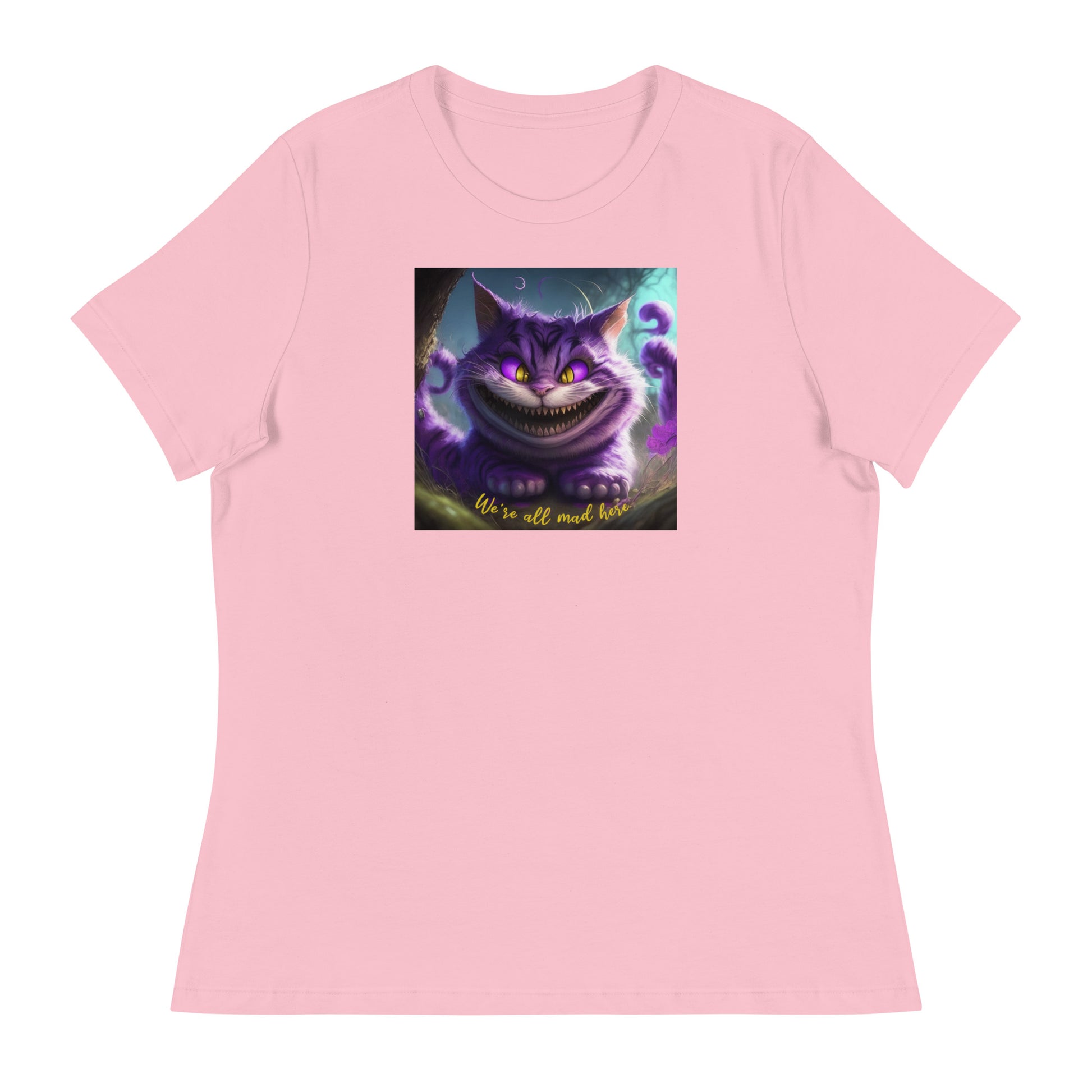 We're All Mad Here Cheshire Cat Women's T-Shirt Pink