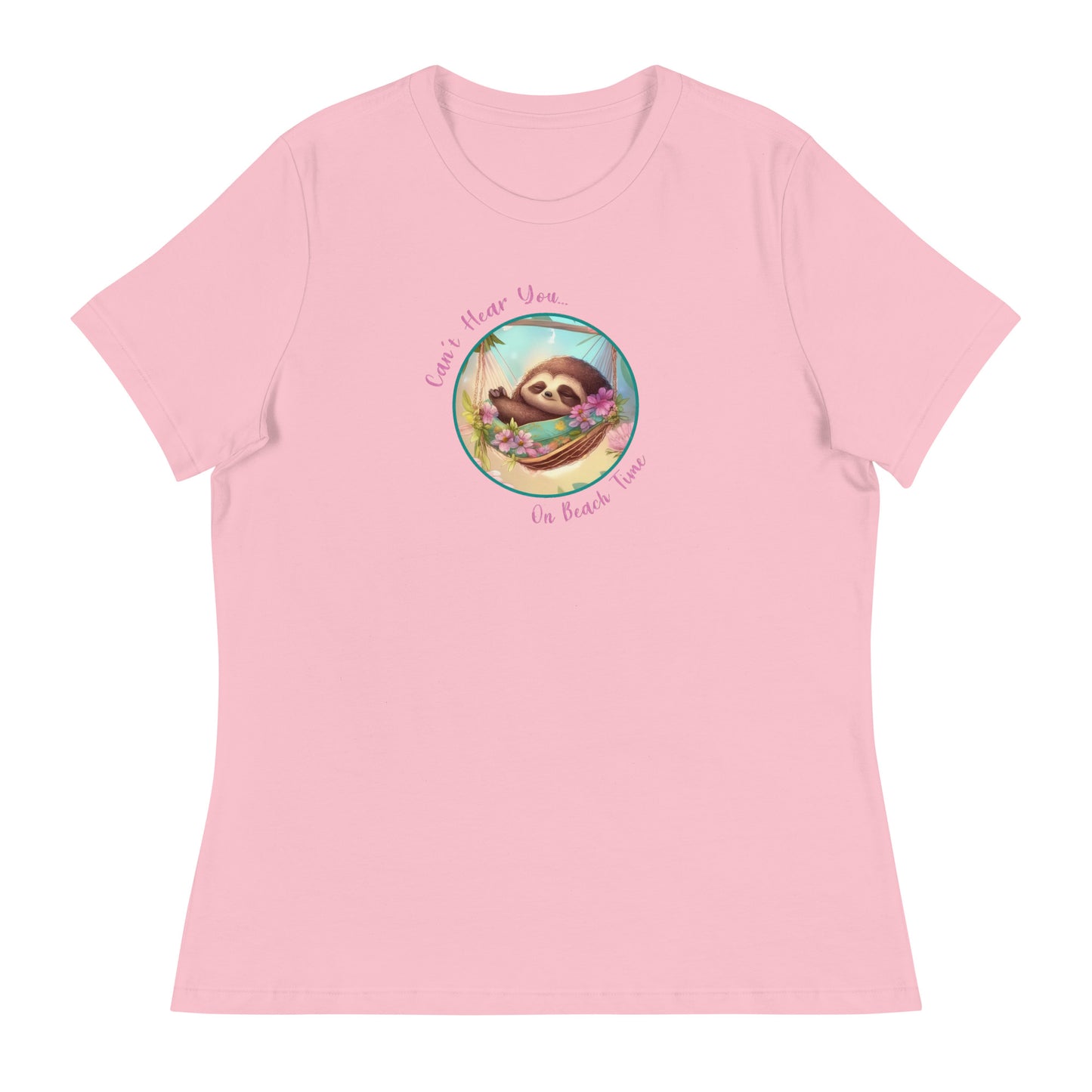 Can't Hear You... On Beach Time Sloth Women's Summer T-Shirt Pink