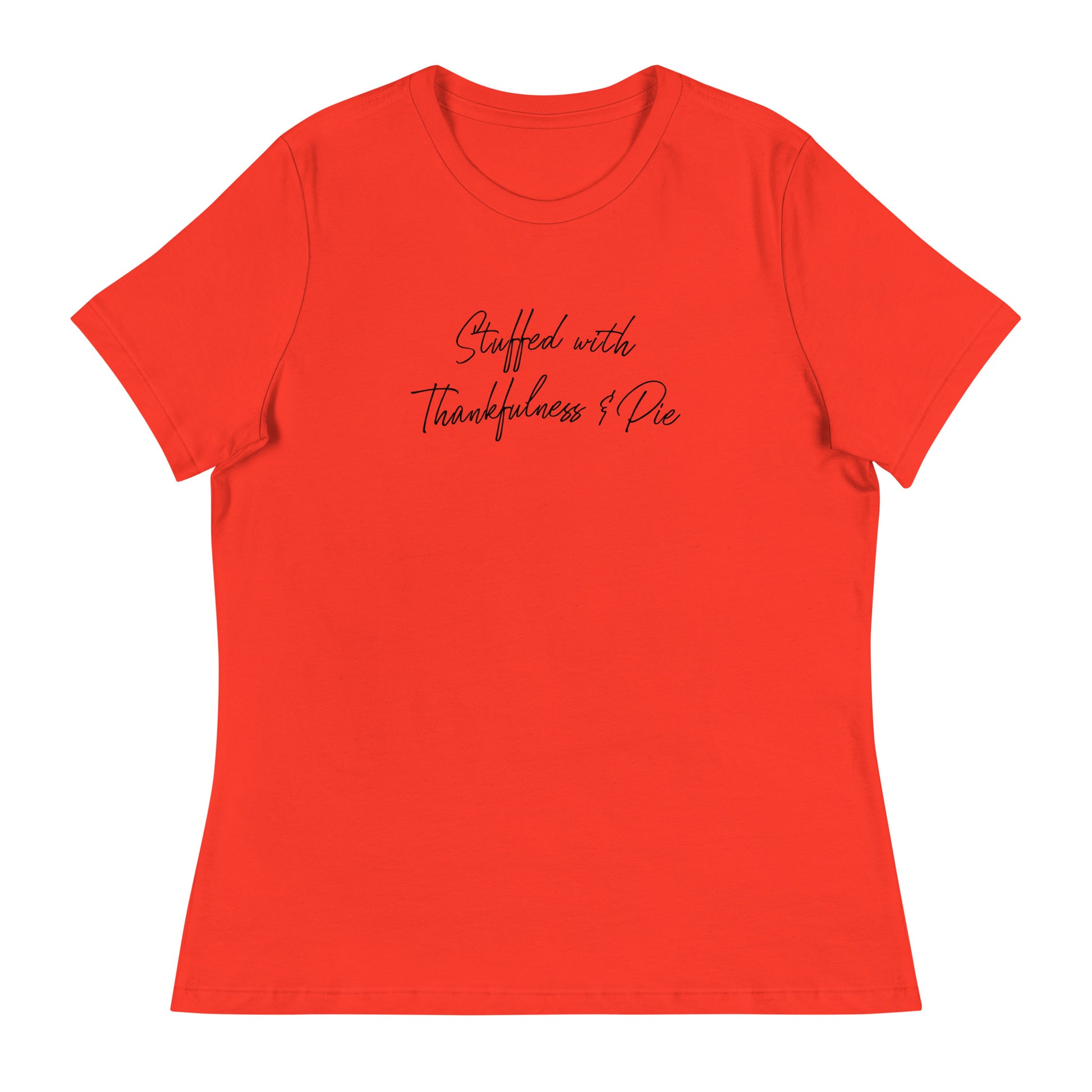 Stuffed with Thankfulness & Pie Women's Thanksgiving T-Shirt Poppy