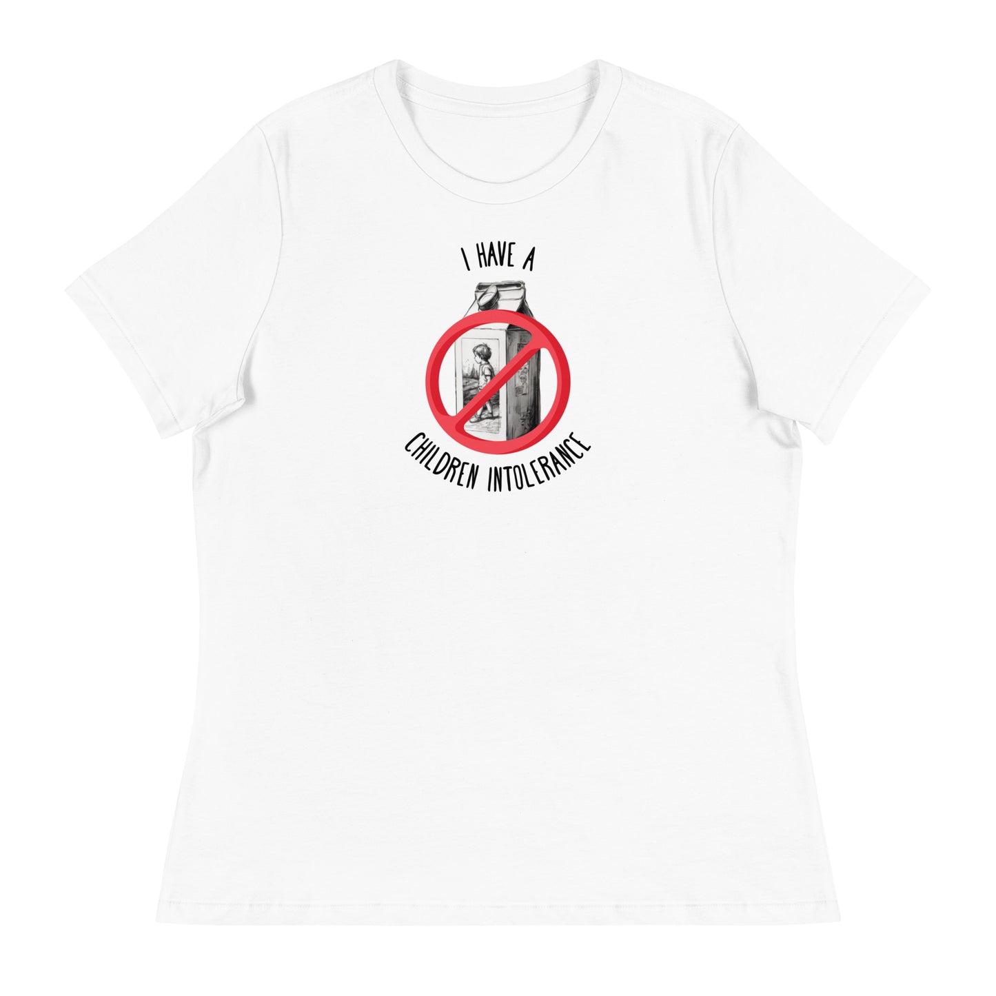 I Have a Children Intolerance Women's Funny T-Shirt White