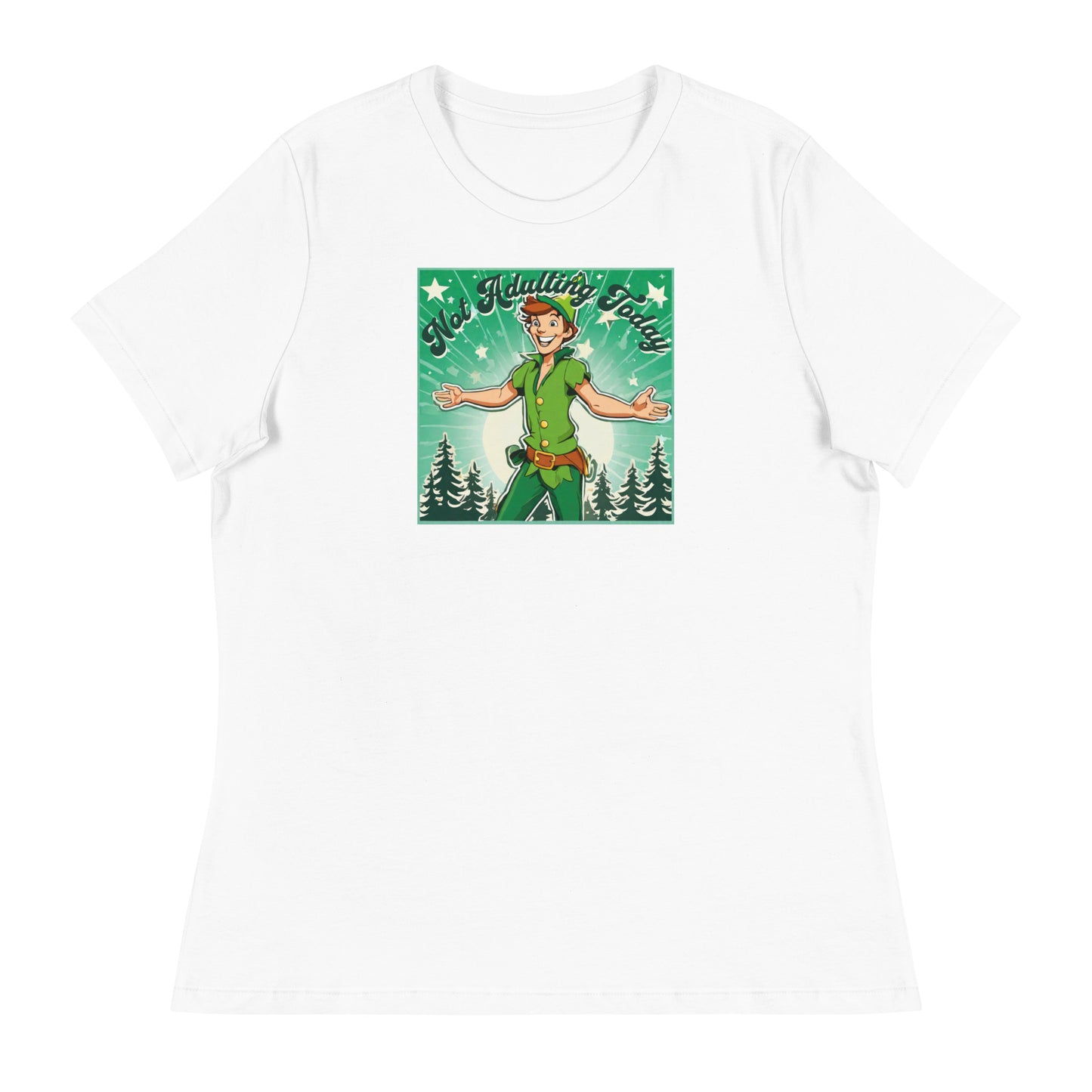 Peter Pan Not Adulting Today Women's Funny T-Shirt White