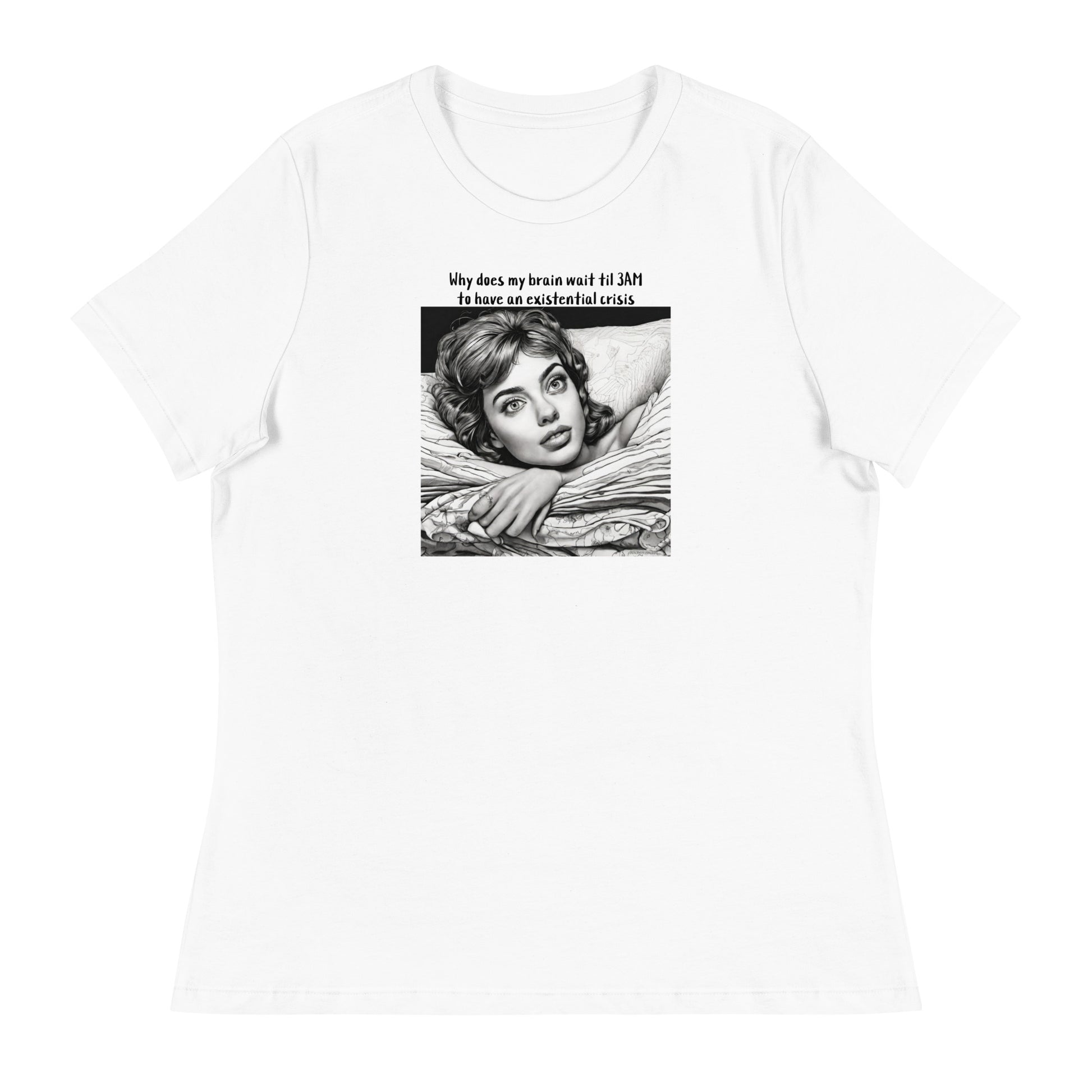 3AM Existential Crisis Women's Funny T-Shirt White