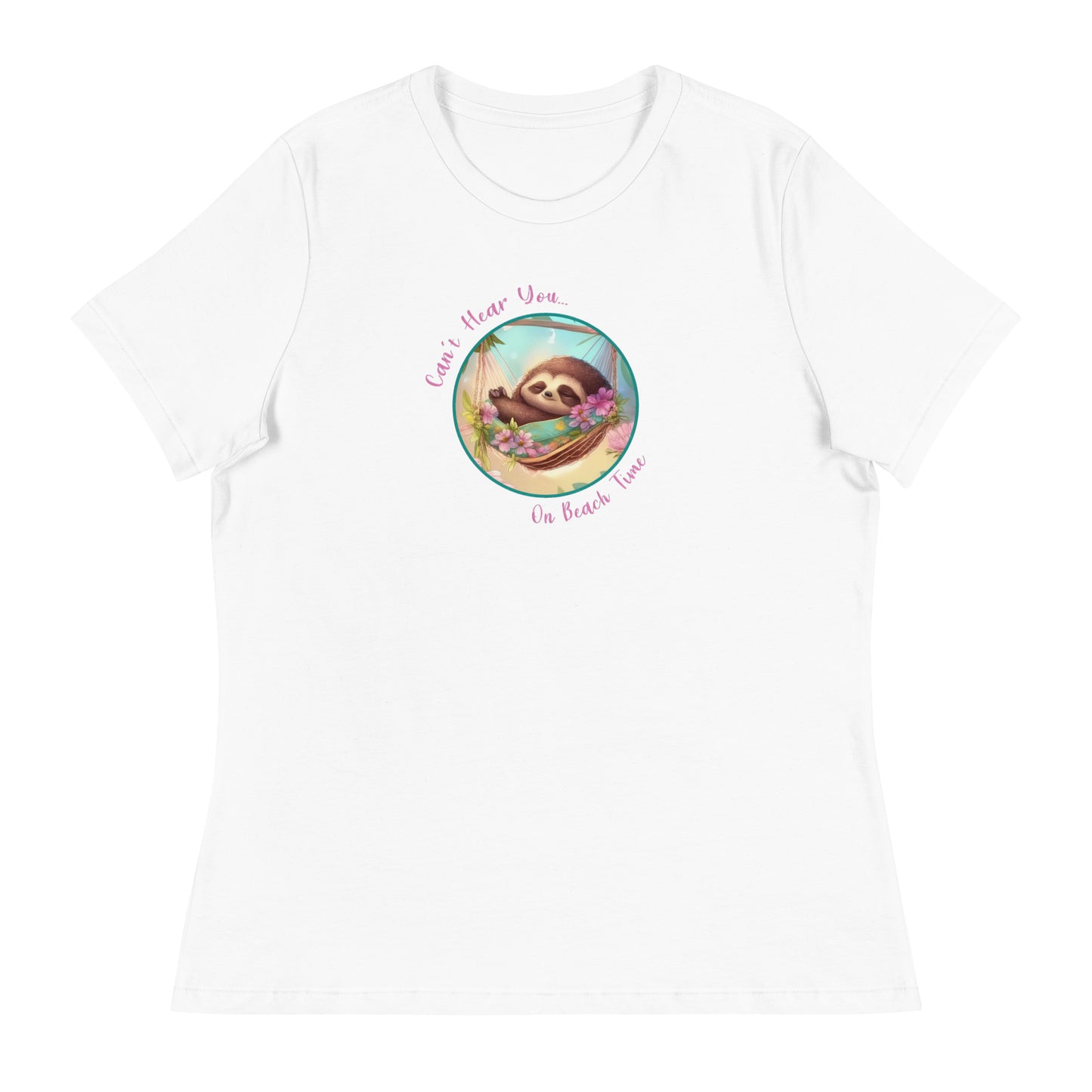 Can't Hear You... On Beach Time Sloth Women's Summer T-Shirt White